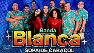 Sopa de Caracol - Banda Blanca
