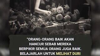 Terlalu baik kadang bikin kita lupa kalau gak semua orang punya hati yang sama. 🥀