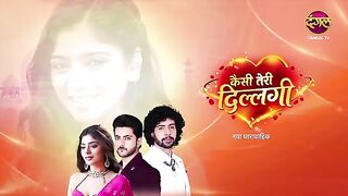 Kaisi Teri Dillagi | Full Episode 9 | 15 July 2026 | New Show | Dangal TV
