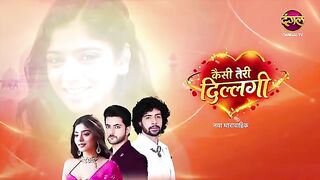 Kaisi Teri Dillagi | Full Episode 11 | 17 July 2026 | New Show | Dangal TV
