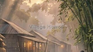 Village Horror Story