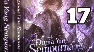 Dunia Yang Sempurna 17