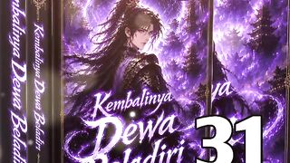 Kembalinya Dewa Beladiri season 31