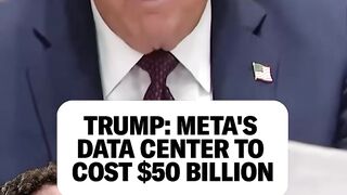 Trump Meta’s data center to cost $50 billion. 💸
