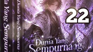 Dunia Yang Sempurna 22
