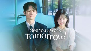 See You at Work Tomorrow! (2026) S.01 Ep.2 hindi-english 2