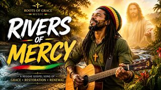 Rivers of Mercy