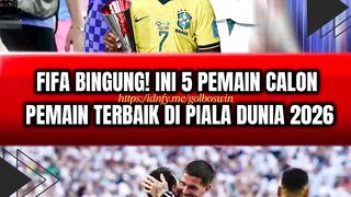 🔥 FIFA Bingung! 5 Kandidat Pemain Terbaik Piala Dunia 2026, Siapa yang Paling Layak? 🏆⚽