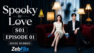 Spooky in Love S01 Episode 01 Hindi Dubbed KDrama HD