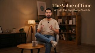 The Value of Time | A Truth That Can Change Your Life