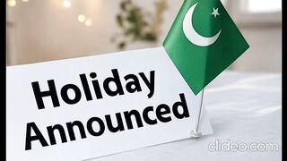 3 holidays at once, good news for the people of Pakistan