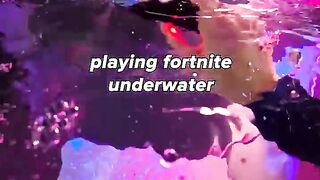 Playing Fortnite UNDERWATER
