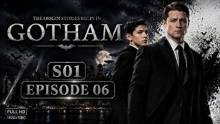 Gotham S01 Episode 06 Full HD