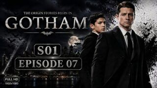 Gotham S01 Episode 07 Full HD