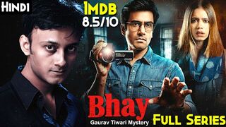 Bhay the gaurav tiwari mistrey episode 5