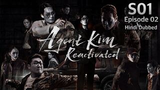 Agent Kim Reactivated S01 Episode 02 Hindi Dubbed KDrama HD