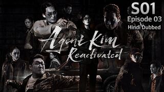 Agent Kim Reactivated S01 Episode 03 Hindi Dubbed KDrama HD