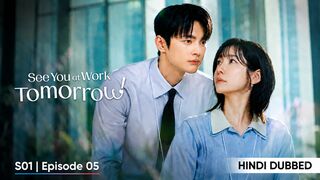 See You At Work Tomorrow S01 Episode 05 Hindi Dubbed KDrama HD