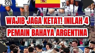 🔥 Spanyol Wajib Waspada! Ini 4 Pemain Argentina yang Bisa Jadi Pembeda