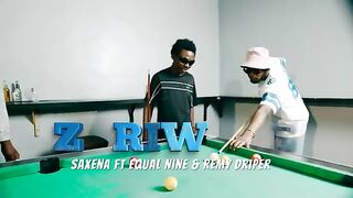 Saxena - ZARIWANE FT Equal Nine & Remy Dripper