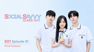 Social Savvy Class 101 Episode 01 in Hindi - Trending Chinese Drama Hindi Dubbed
