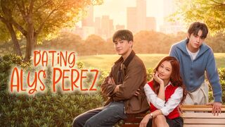 Dating Alys Perez (2026) Episode 8 Eng Sub