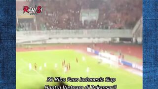 Tiket terjual habis, 30 ribu fans Indonesia siap hantui Vietnam! 😳