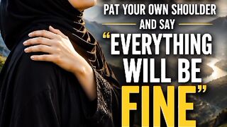 🌤️ Look Towards Allah... Everything Will Be Fine 🤲✨