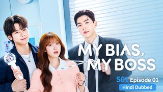 My Bias My Boss S01 Episode 01 Hindi Dubbed KDrama HD