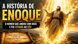 🙏 A História de Enoque: O Homem que Andou com Deus e Foi Levado ao Céu ✨