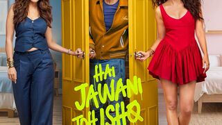 Hai Jawani Toh Ishq Hona Hai 2026 New Hindi Full Movie