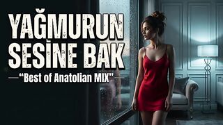 Yağmurun Sesine Bak (Cover) | Hüzün Dolu Arabesk Performans [Best of Anatolian Mix]