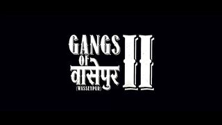 Gangs of Wasseypur 2 | बाप का, दादा का, भाई का