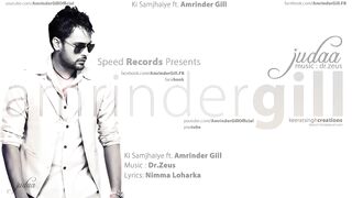(Official 1080p HD) Ki Samjhaiye ft. Amrinder Gill