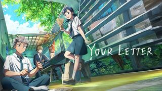 YOUR LETTER – Official Trailer | New Anime Movie | HD