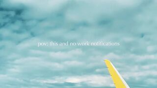 POV: This and No Work Notifications