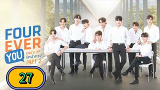 Fourever You Part 2 | Special Episode 27 | Eng sub