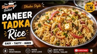 ढाबा स्टाइल पनीर तड़का राइस 😋🔥 | Paneer Tadka Rice Recipe | The Sizzling Skillet