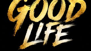 Good life 3