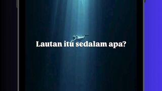 SEBERAPA DALAM LAUTAN? 🌊😱