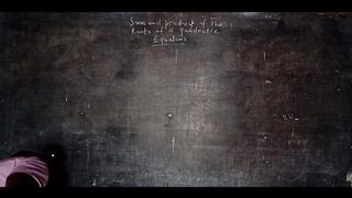 Sum and Product of the Roots of a Quadratic Equation