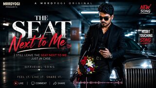 The Seat Next to Me 💔 | Official Emotional Song | MRRDYOGI Original