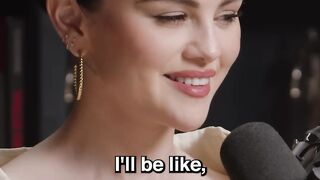 Selena Gomez said that