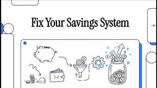 Fixing Your Savings System: Why Discipline Isn't the Answer