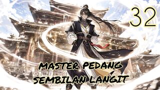 Master Pedang Sembilan Langit 32