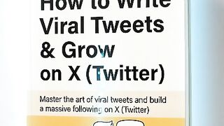 How to Write Viral Tweets & Grow on X (Twitter)