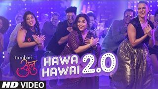 Hawa Hawai 2.0 Video Song | Vidya Balan | Vidya Balan, Neha Dhupia & Malishka