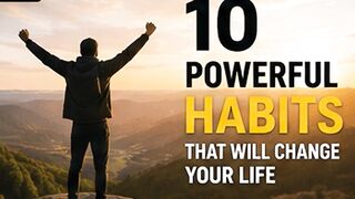 10 Powerful Habits That Will Change Your Life | Daily Habits for Success & Growth