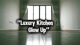 Luxury Kitchen glow up