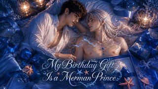 My Birthday Gift Is A Merman Prince